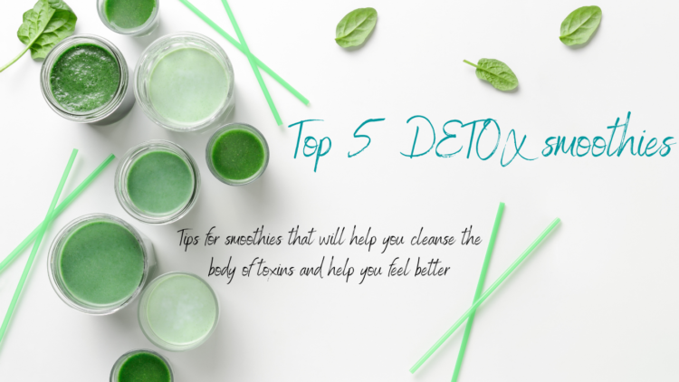 Top 5 detox smoothies