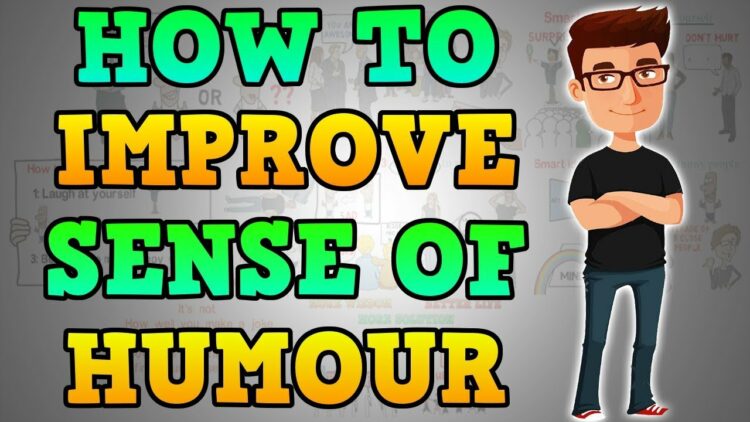 How to improve sense of humour