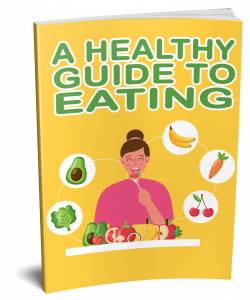 A healthy guide to eating