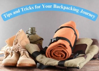 Backpacking Adventures: A Guide for Newbies and Experienced Travelers