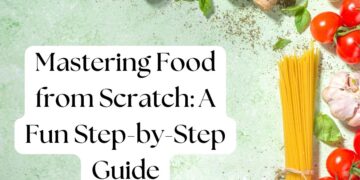 Ingredients and spices on a green background with the text "Mastering Food from Scratch: A Fun Step-by-Step Guide.