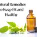 Natural remedies for fitness and health including herbs and essential oil.