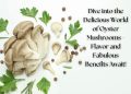 Fresh oyster mushrooms surrounded by parsley, rosemary, and peppercorns on a white background.