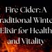 Fire cider title image with flames symbolizing warmth and vitality in winter.